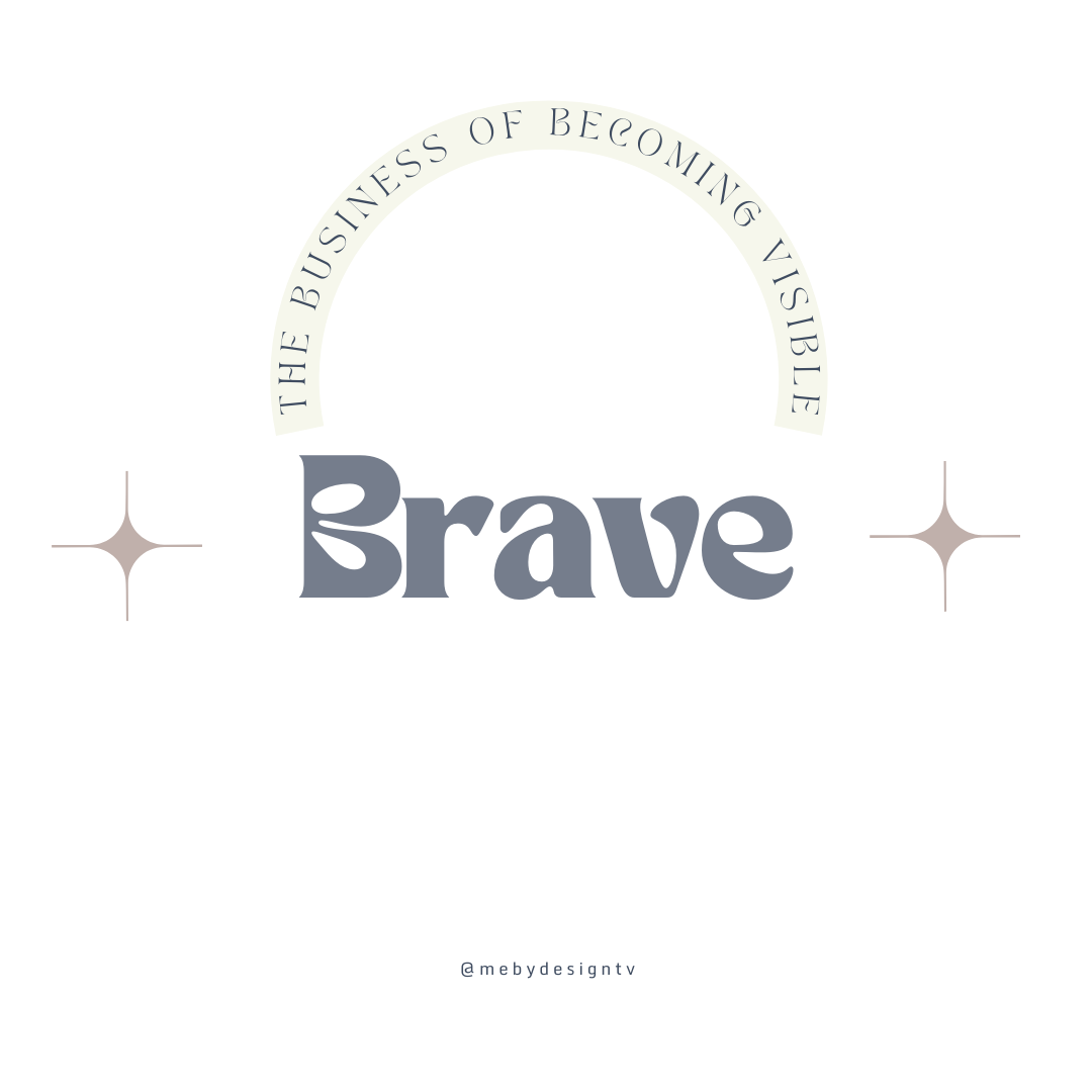 Brave. - Me By Design