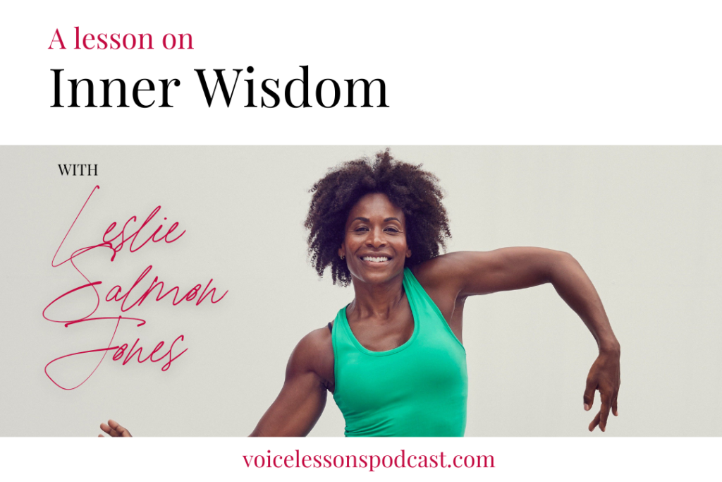  a-voice-lesson-on-Inner-Wisdom-with-Leslie-Salmon-Jones. 